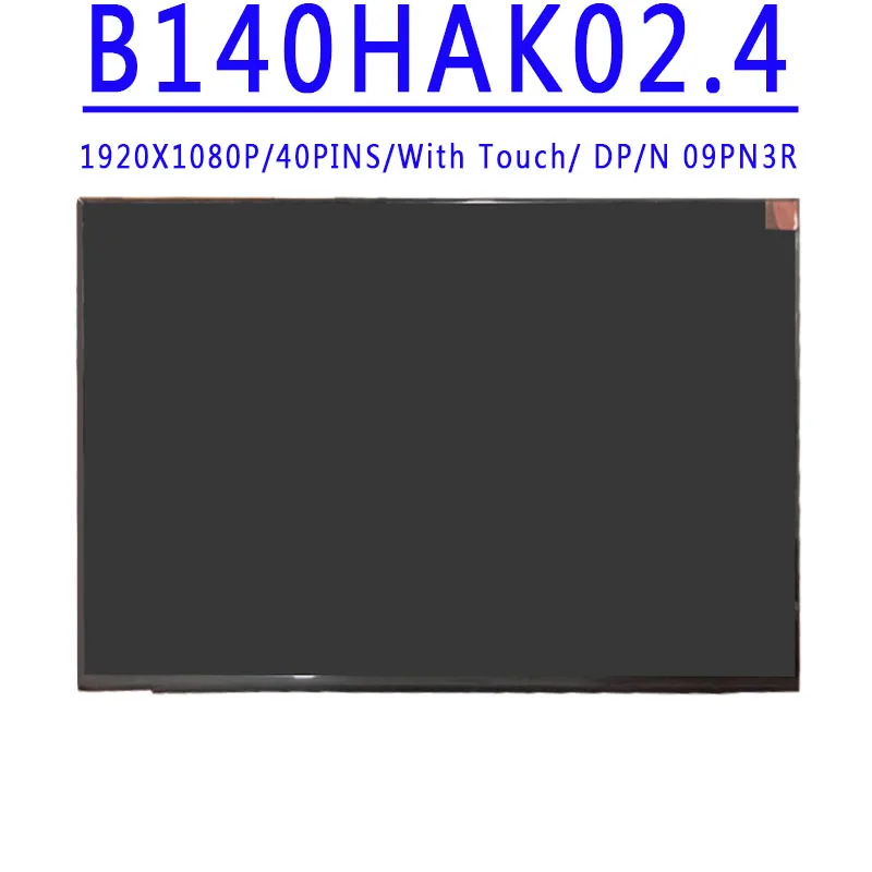 DP/N 09PN3R B140HAK02 4 B140HAK02.4 14.0 inch 1920x1080 IPS FHD EDP 40PINS 60HZ LCD Screen With Touch For Dell Latitude 5421