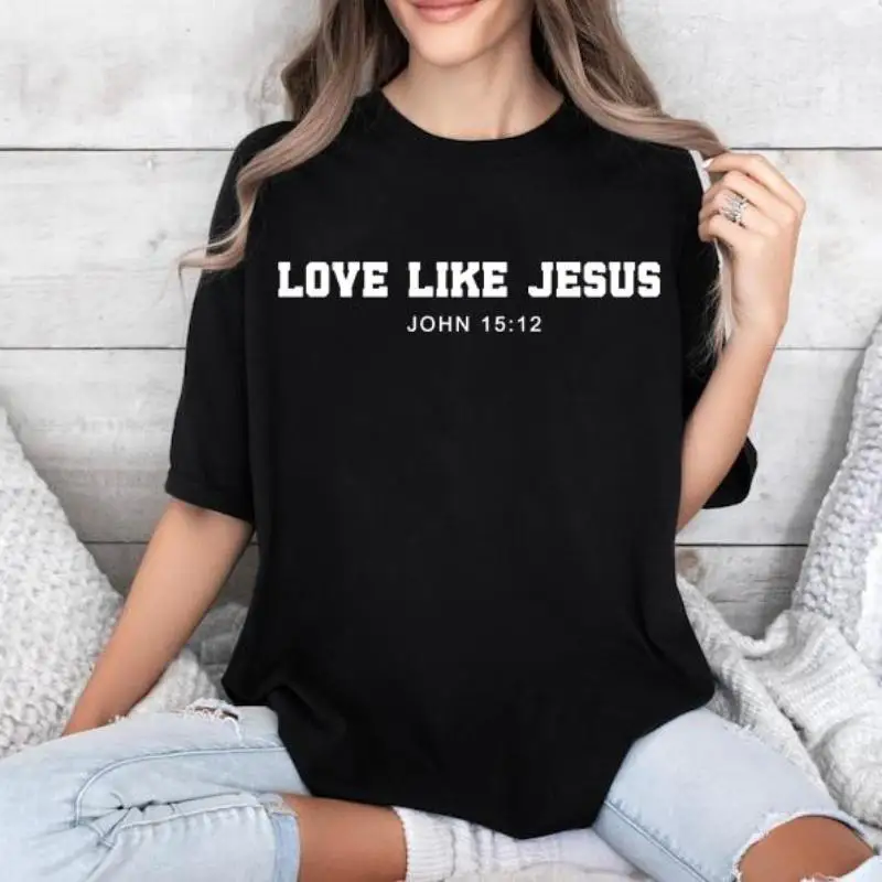 

Women's Christian T-shirt Love Like Jesus Print Bible Verse John 15:12 Religious Faith Graphic Tee Minimalist Top