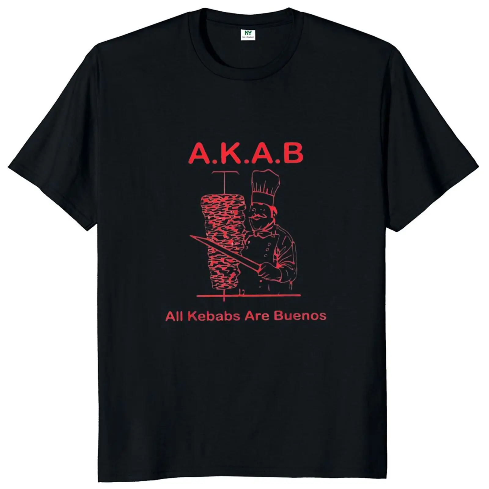 All Kebabs Are Buenos T Shirt With Spanish Funny Sarcastic AKAB Men's Humor T-Shirt 100% Cotton EU Size Soft Warm Tshirt