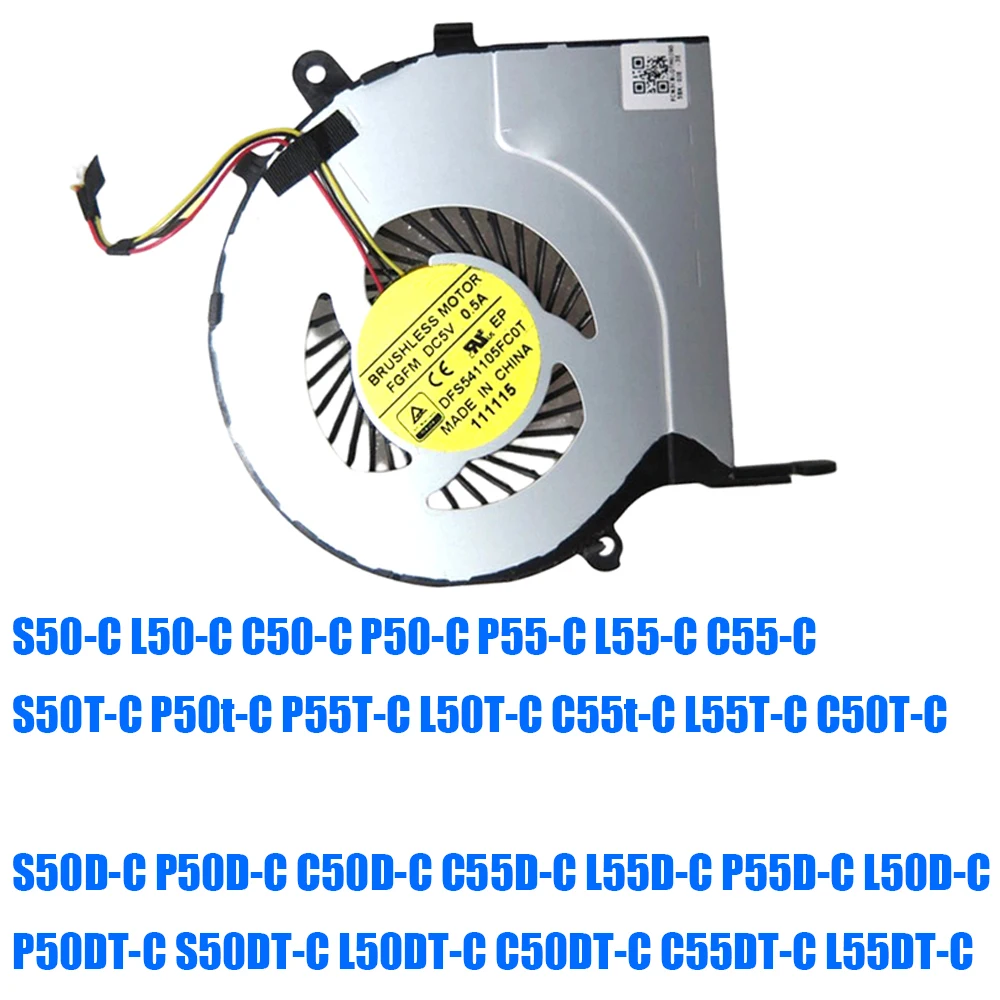 

For Toshiba For Satellite S50-C L50-C C50-C P50-C P55-C L55-C C55-C S50T-C P50t-C P55T-C L50T-C C55t-C L55T-C C50T-C Laptop Fan