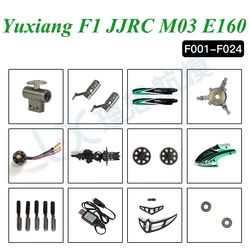 YU XIANG Yuxiang F1 JJRC M03 E160 RC parti dell'elicottero alloggiamento dell'ingranaggio del motore controllo del volo scheda madre regolatore atterraggio F001-F035