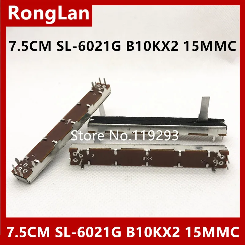 

[BELLA]SL-6021G B10KX2 B100KX2 DOUBLE 7.5cm 75MM B10K B100K 10MMC sliding double potentiometer 15mmc--10PCS/LOT