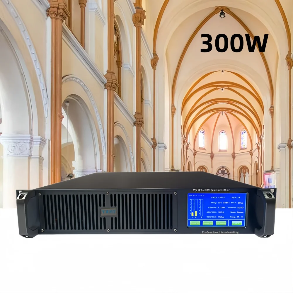 

300W FM Stereo Transmitter (YXHT-2) with Intuitive Touch Screen