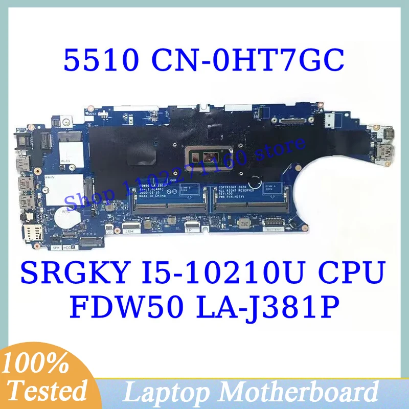 

CN-0HT7GC 0HT7GC HT7GC For Dell 5510 With SRGKY I5-10210U CPU Mainboard FDW50 LA-J381P Laptop Motherboard 100% Fully Tested Good