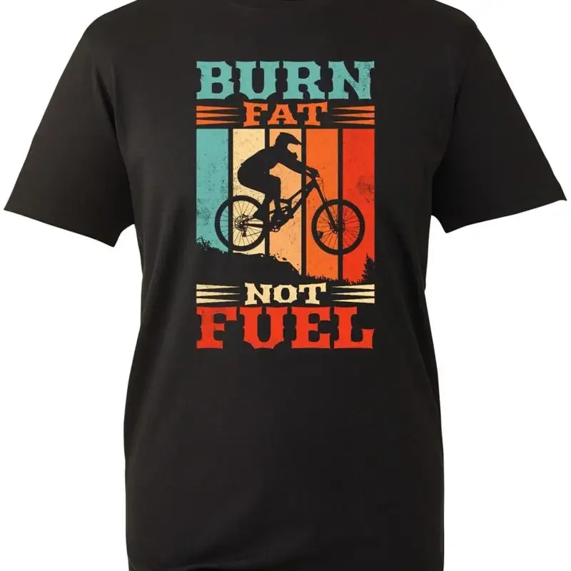 Burn Fat Not Fuel T Shirt Bicycle Lovers Cycling Adventure Exercise Workout Top