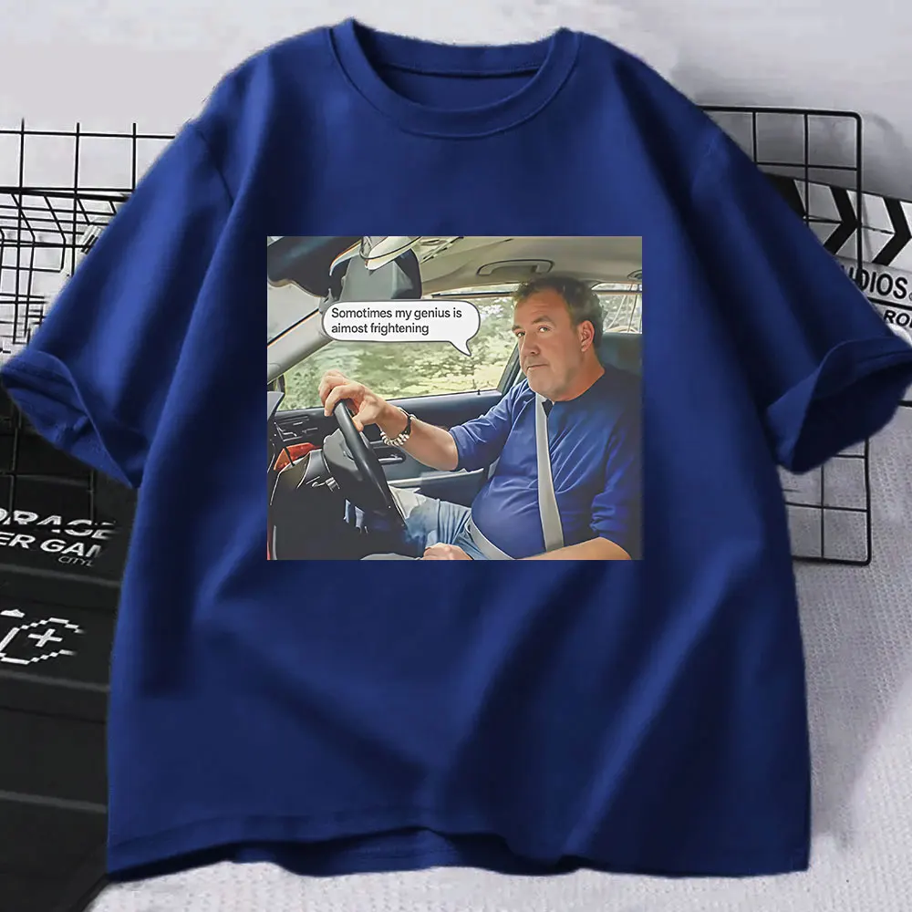 Jeremy Clarkson Funny Sometimes My Genius Is Almost Frightening T-Shirt Men Women Retro Fashion Cotton Short Sleeve T-shirts
