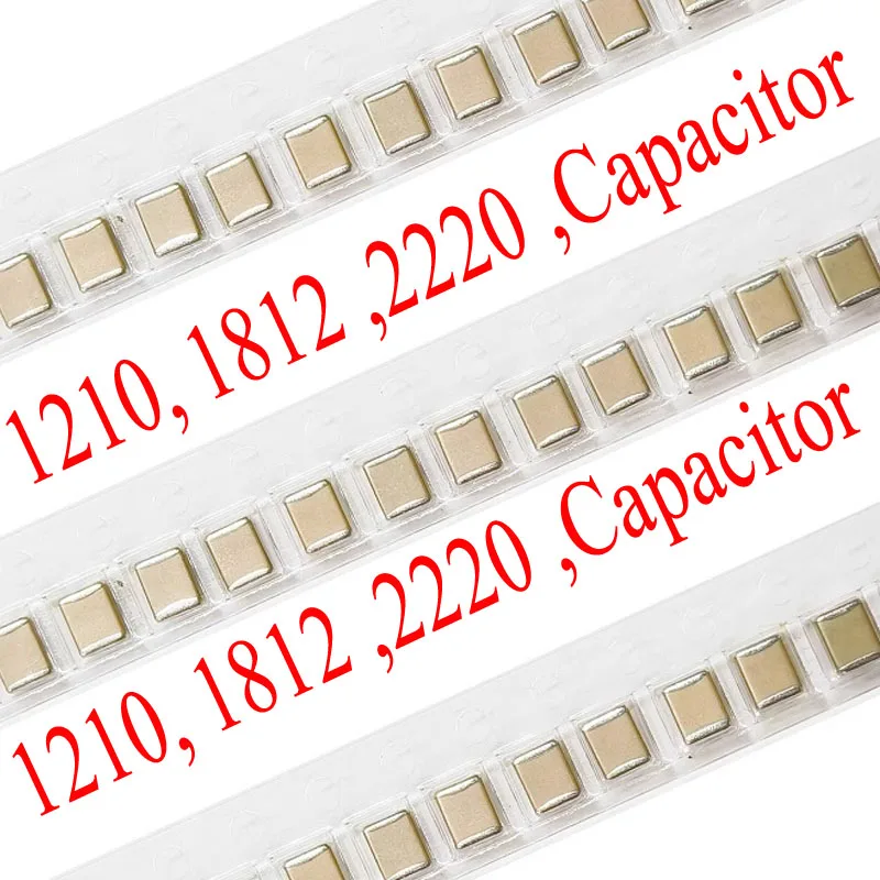 10pcs New Original 1210 1812 2220 SMD Capacitor 0.1uF 0.47uF 1uF 2.2uF 4.7uF 10uF 22uF 47uF 100uF 50V 100V 1KV 2KV Good Quality