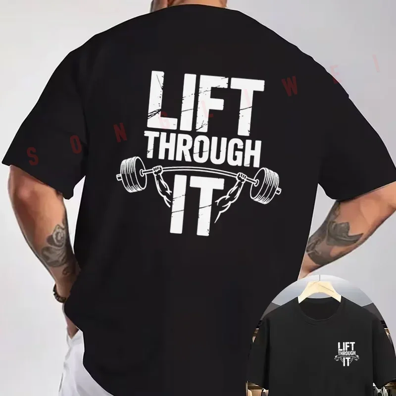 LIFT THROUGH IT Barbell Weightlifting Fitness Creative Motorcycle Double-Sided Print T-Shirt Men Short Sleeve O-neck Casual Tops