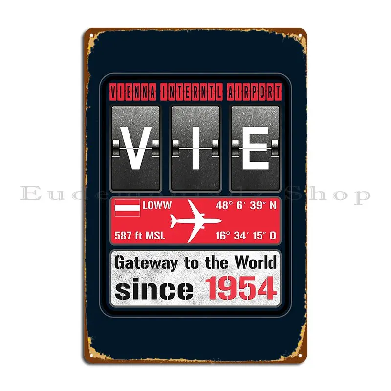 Vie Vienna International Airport Schwechat Austria Modern Design Metal Plaque Personalized Cave Cinema Cinema Tin Sign Poster