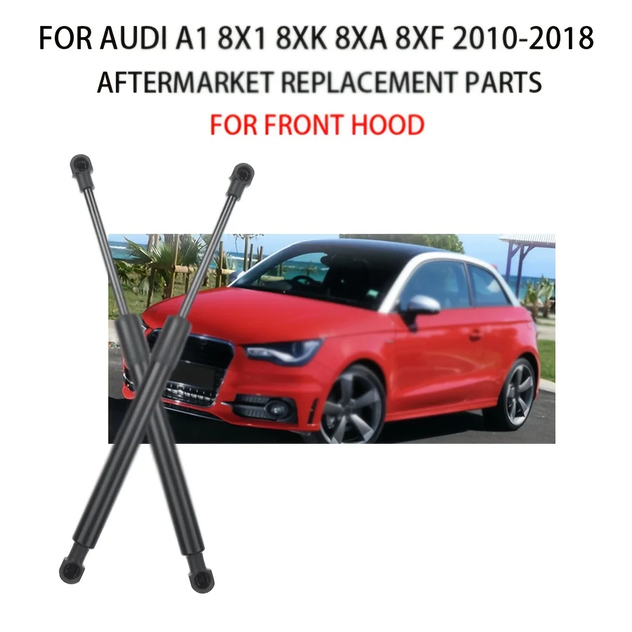 

2pcs Front Bonnet Hood Gas Struts for Audi A1 8X1 8XK 8XA 8XF 2010-2018