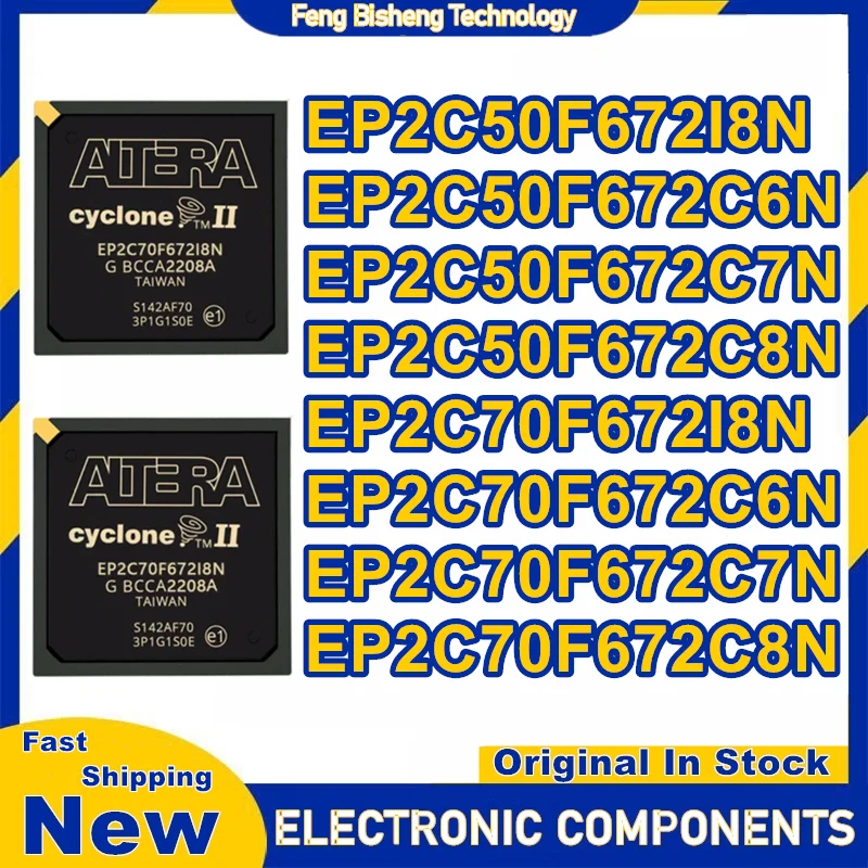 EP2C50F672I8N EP2C50F672C6N EP2C50F672C7N EP2C50F672C8N EP2C70F672I8N EP2C70F672C6N EP2C70F672C7N EP2C70F672C8N BGA672 IC Chip