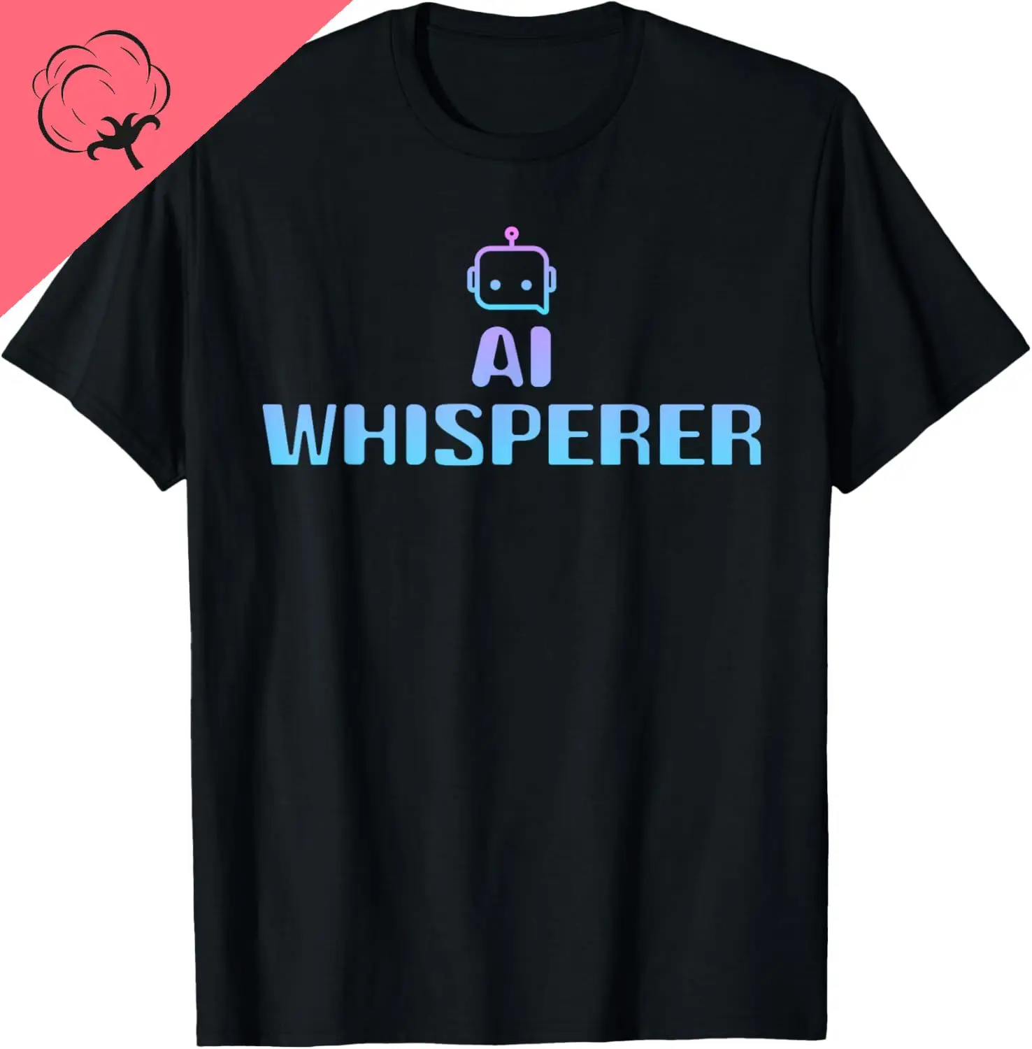 AI Whisperer - Geeky Tech AI Artificial Intelligence T-Shirt Cotton Unisex Summer Streetwear Tops Custom Printed Graphic T-shirt