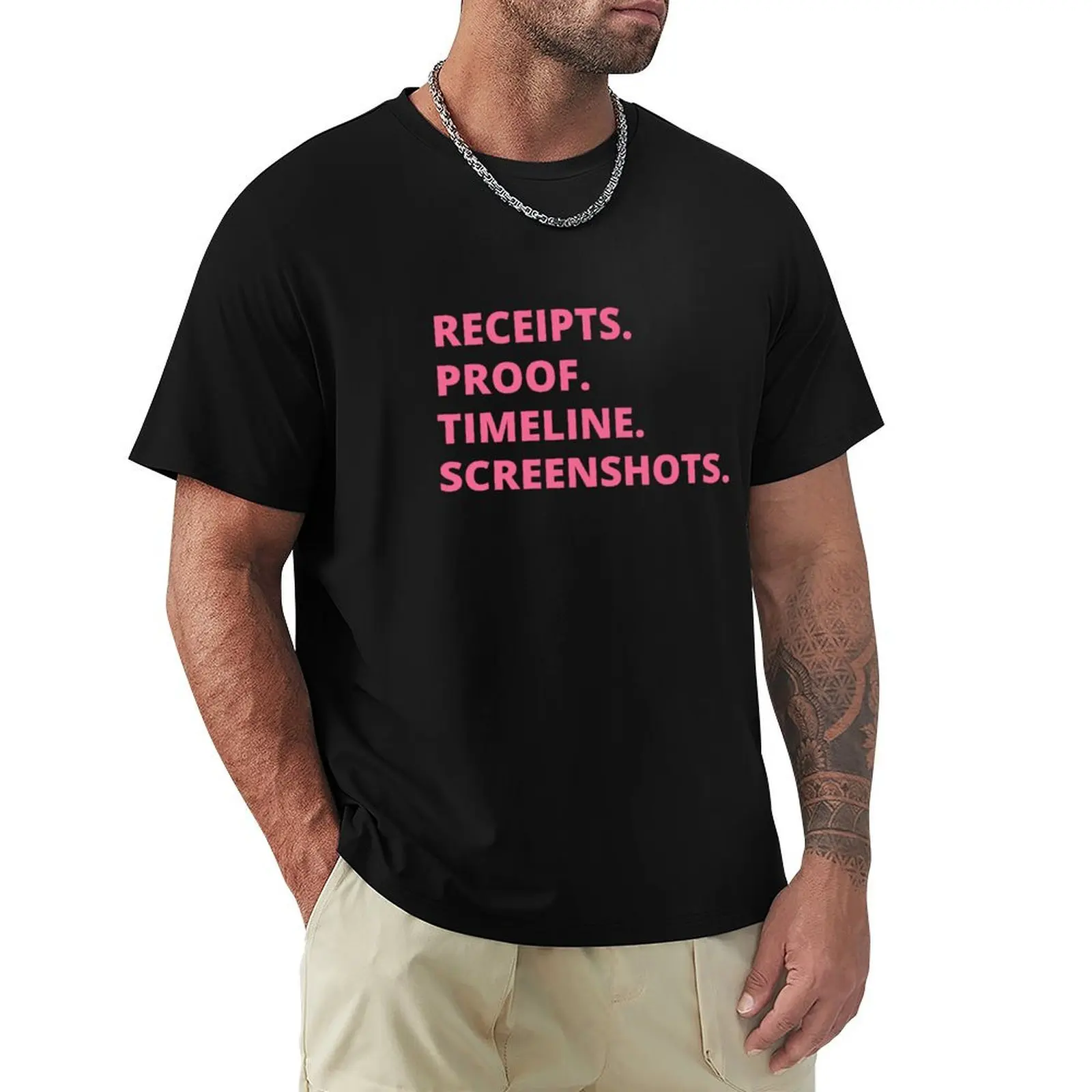 RHOSLC Receipts Proof Timeline Screenshots T-Shirt man t shirts cotton T-Shirt