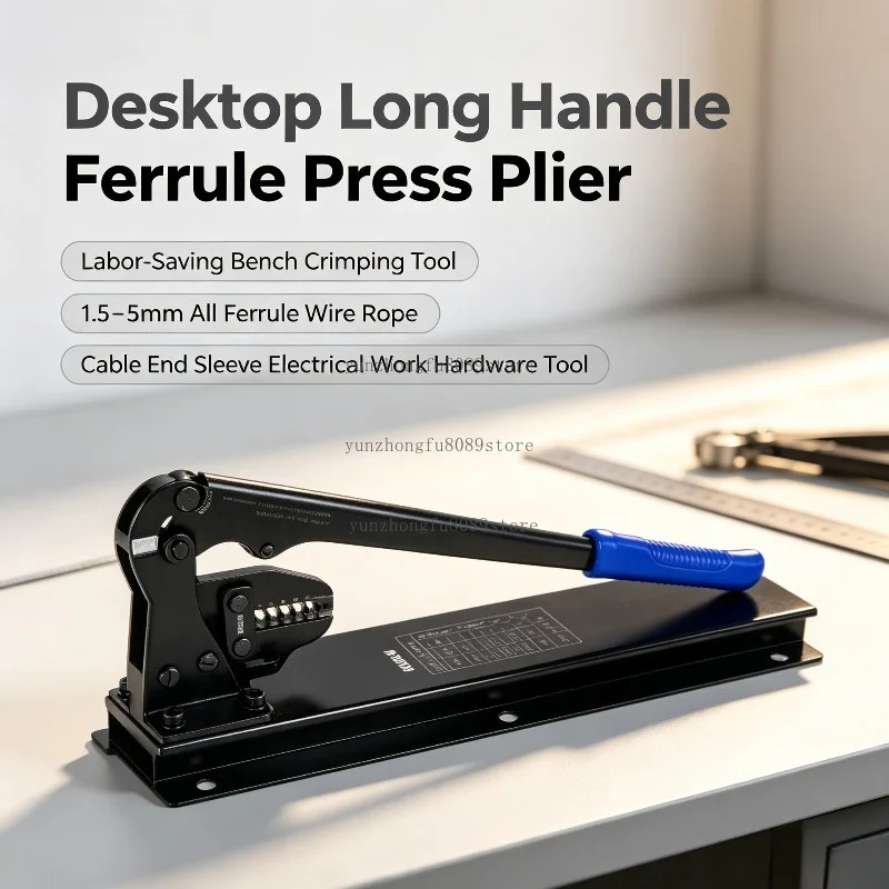 Desktop Long Handle Ferrule Press Plier, Labor-Saving Bench Crimping Tool for 1.5–5mm All Ferrule Wire Rope and Cable End Sleeve