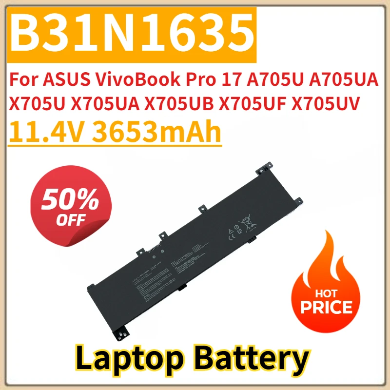 

New Replacement Laptop Battery 3653mAh B31N1635 for ASUS VivoBook Pro 17 A705U A705UA X705U X705UA X705UB X705UF X705UV N705U