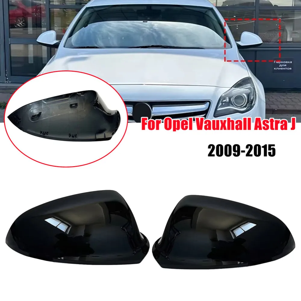 

For Opel Vauxhall Astra J 2009 2010 2011 2012 2013 2014 2015 Car Replacement Rearview Side Mirror Cover Wing Cap Door Shell Trim