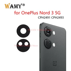 WAMY Rear Back Camera Glass Lens For OnePlus Nord 3 5G CPH2491 CPH2493 Replacement with Sticker