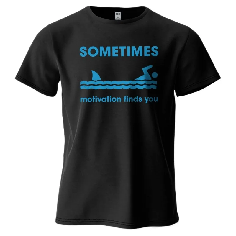 Sometimes Motivation Finds You Men's T-ShirtSoft Breathable Sweat-Absorbent Humorous Tees Tops Loose Fit