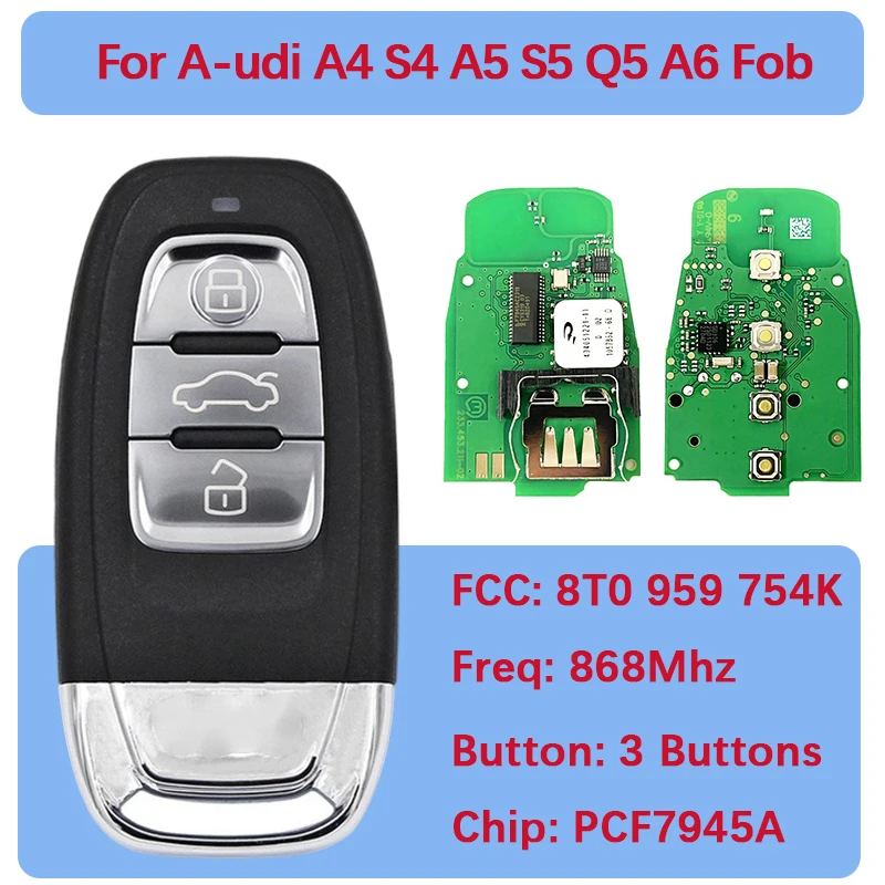 

CN008082 Aftermarket 3 Button Smart Card Remote Key Keyless go PCF7945A 868Mhz 8T0 959 754K / 8K0 959 754D For A4 S4 A5 S5 Q5 A6