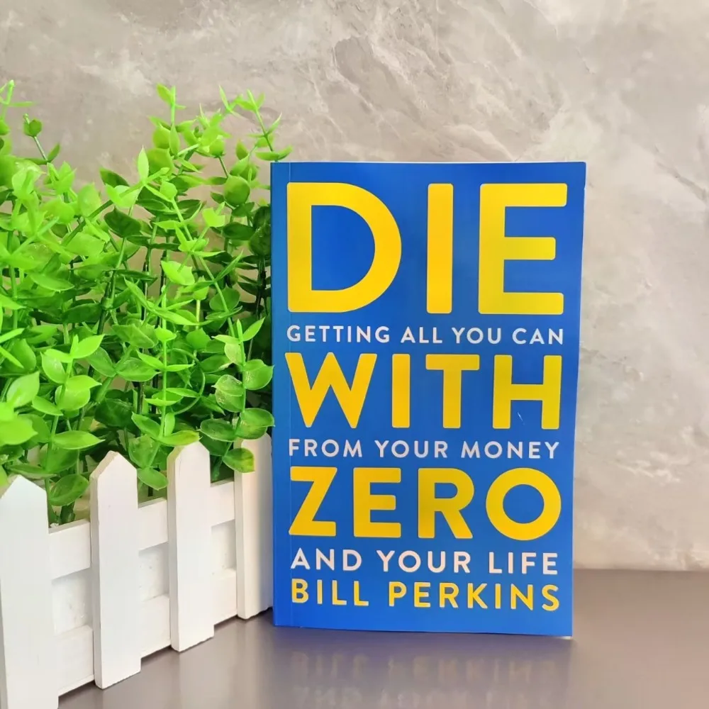 Die with Zero Bill Perkins English Book Personal Finance Wealth Planning Zero Inheritance Self Help Non Fiction Reading Book