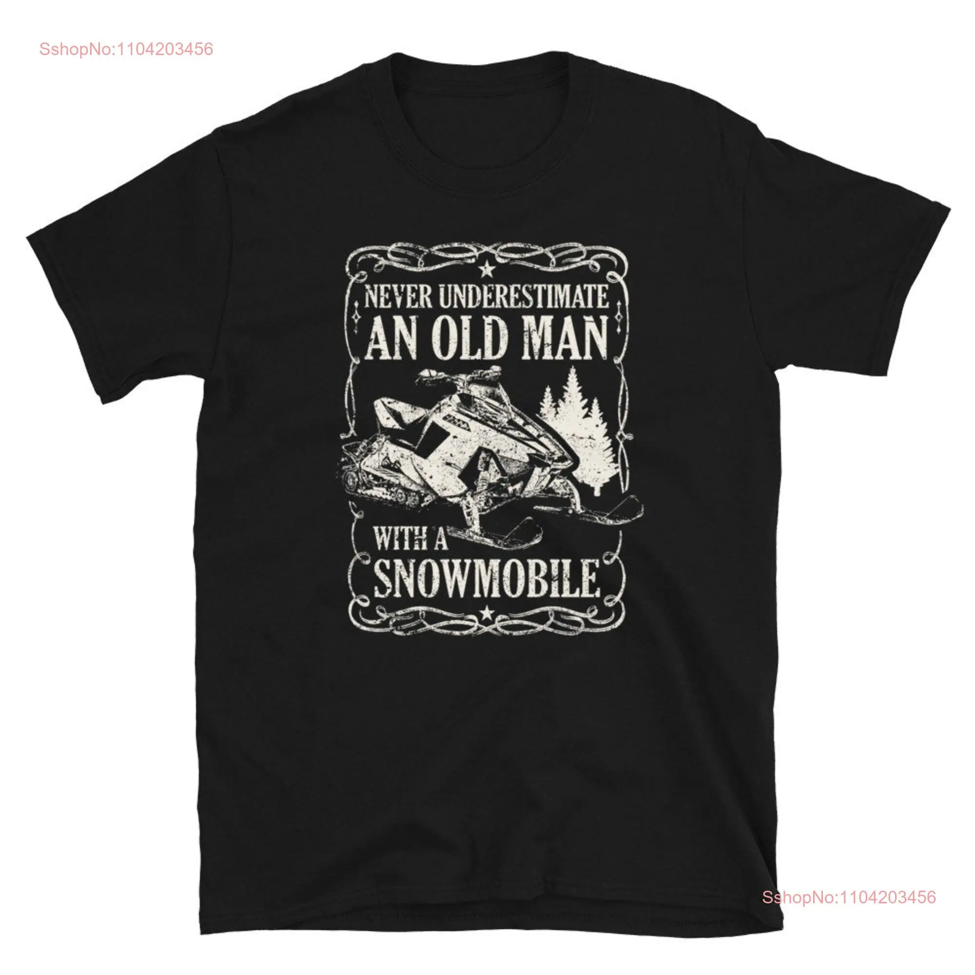 Never Underestimate An Old Man With A Snowmobile T Shirt long or short sleeves