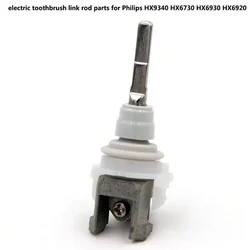 1PCS Electric Toothbrush Link Rod Parts for Philips HX9340 HX6730 HX6930 HX6920 HX9140 HX9112 HX9172 HX9322 HX9332