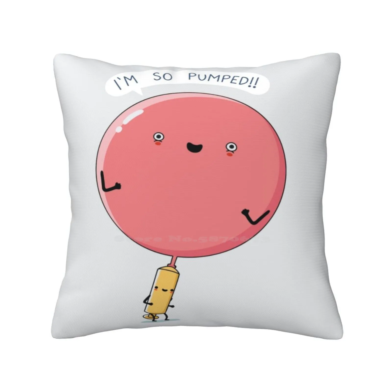 Pumped Funny Cute Decor Square Pillowcase Balloon Friend Excited Pump Air