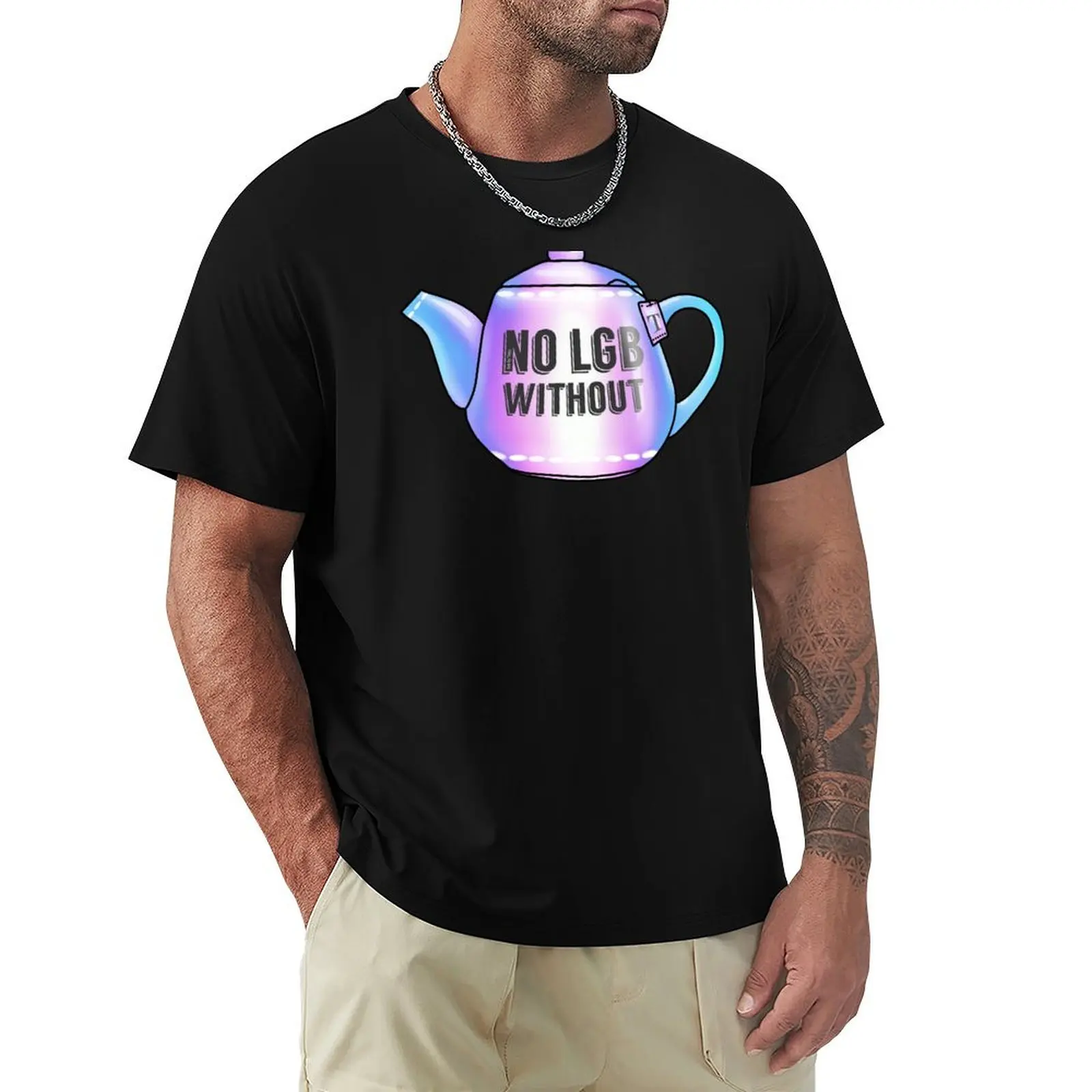 

No LGB without the T T-Shirt croswit shirt man shirts graphic tees designer t shirt men