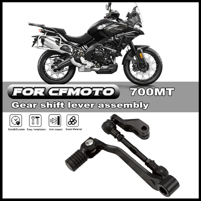 

For CFMOTO Motorcycle Accessories 700MT Shift Lever Assembly CF700MT CF700-9A-9B Gear Lever Gear Lever Pedal