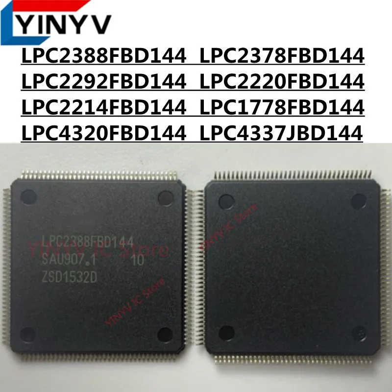 2PCS LPC2388FBD144 LPC2378FBD144 LPC2292FBD144 LPC2220FBD144 LPC2214FBD144 LPC1778FBD144 LPC4320FBD144 LPC4337JBD144 LQFP144 new