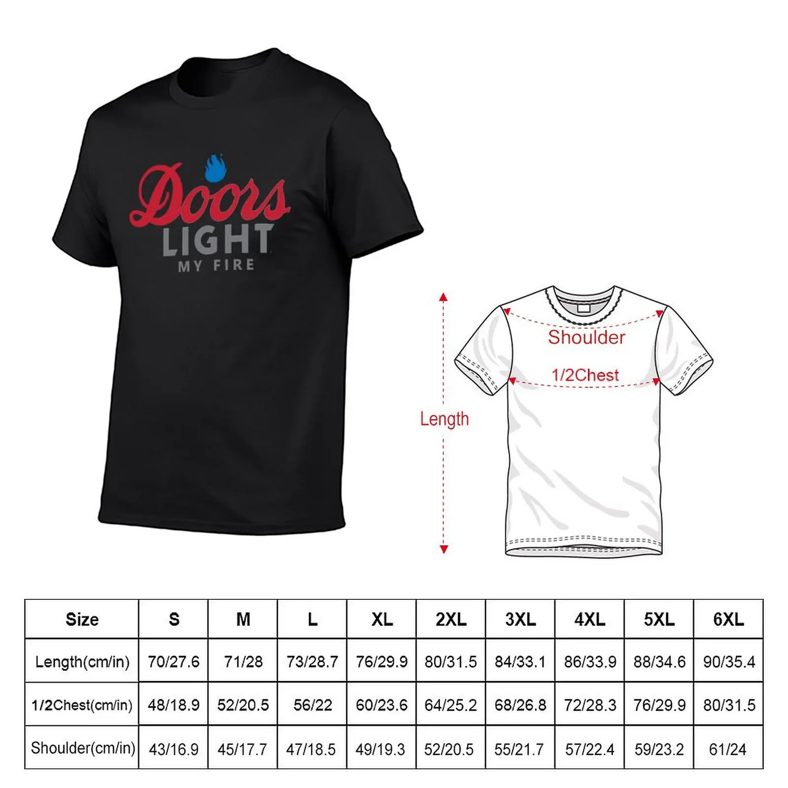 Doors Light My Fire T-Shirt man clothes tees new edition customs design your own fitted t shirts for men