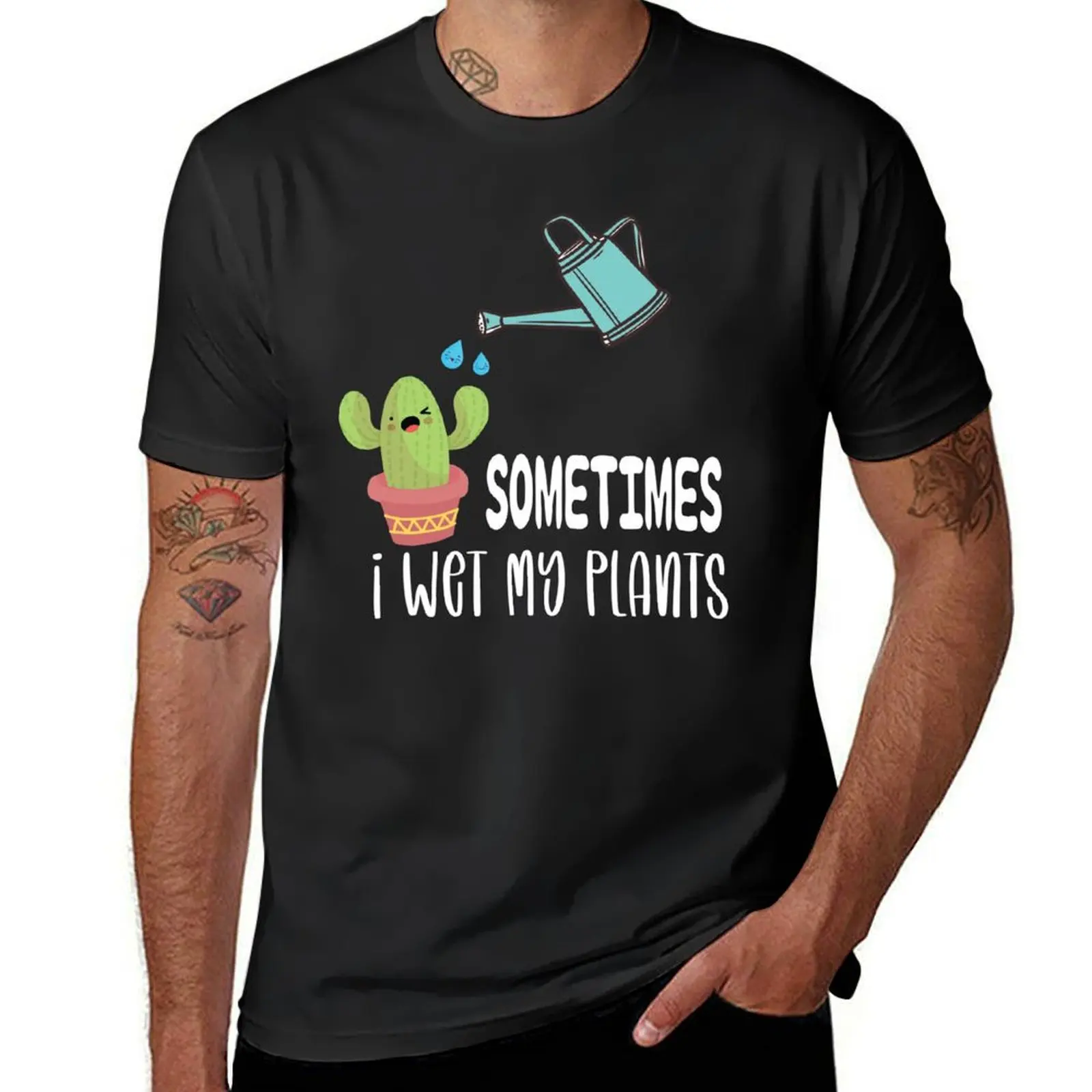 Sometimes I Wet My Plants - Funny Gardening Gift T-Shirt animal prinfor boys plain oversized mens graphic t-shirts funny