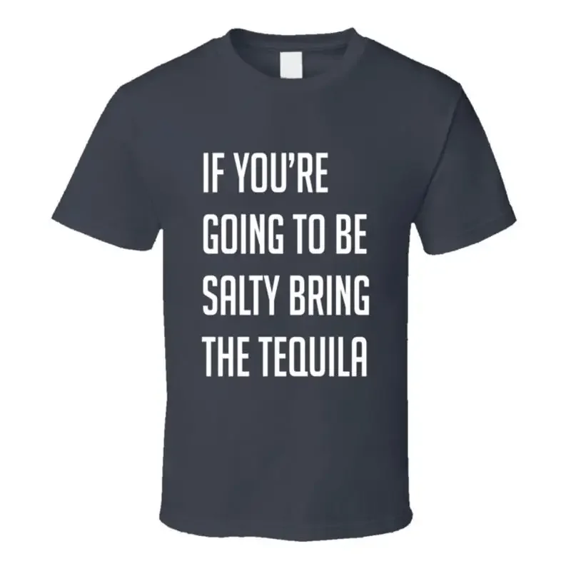 Si vous êtes alléchant à l'alcool, emportez la tequila – T-shirt drôle pour les amateurs d'alcool
