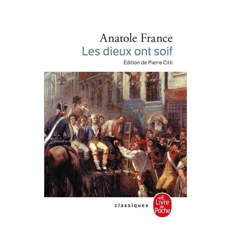 

Les Dieux Ont Soif Anatole Франция Le Livre De Poche 9782253051367 Книга