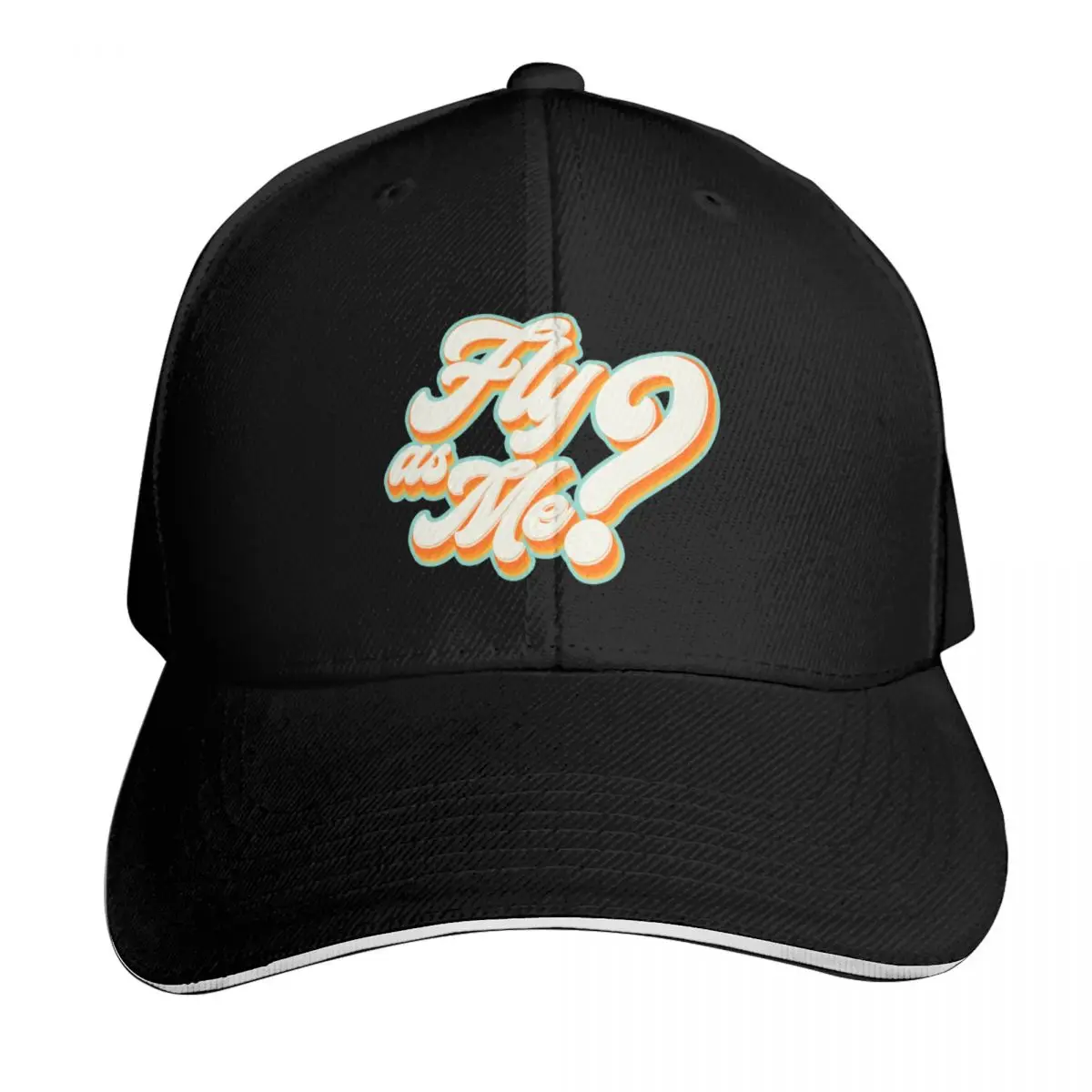 Fly As Me - I Deserve to be with Somebody as Fly As Me - Solid Version Baseball Cap Men Women Casual Summer Sport Sun Cap