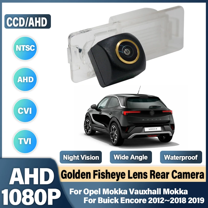 

Камера заднего вида CCD HD AHD Fisheye для автомобилей Opel, Mokka, Vauxhall, Mokka, Buick Encore 2012, 2013, 2014, 2015, 2016, 2017, 2018, 2019