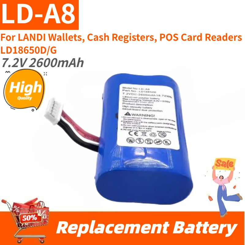 High Quality LD-A8 Battery 7.2V 2600mAh for LANDI Wallets, Cash Registers, POS Card Readers LD18650D/G Brand New