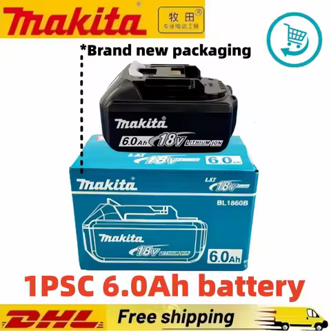 18V Makita Battery 6000mAh BL1860B ,Fast charger Ultra high quality original tool battery Replacement Lithium Battery BL1815