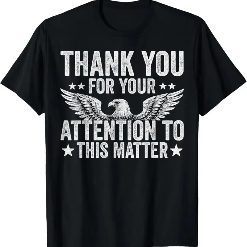 Merci pour votre attention à cette affaire, t-shirt avec des dictons amusants