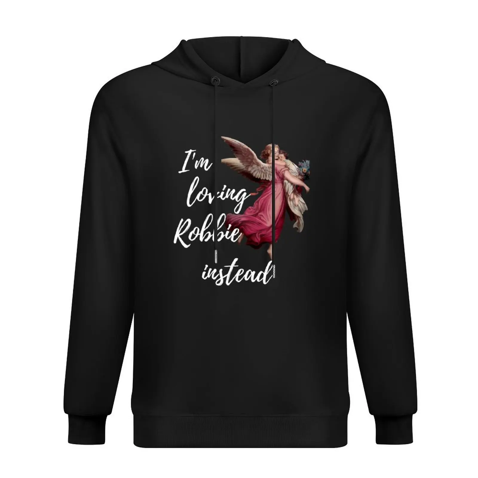 

I_m Loving Robbie Instead Robbie Angel Edition Fitted Scoop Hoodie men's clothes mens clothing autumn clothes hoodies for men