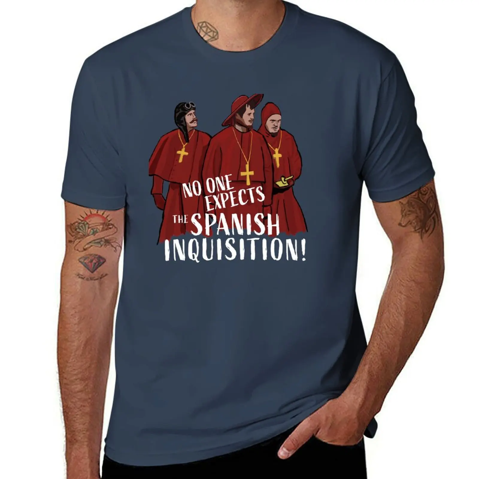 No One Expects the Spanish Inquisition! T-Shirt t shirts designer man tshirt cotton t shirts man 100% T-Shirt