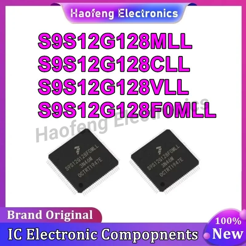 S9S12G128VLL S9S12G128CLL S9S12G128MLL S9S12G128F0MLL S9S12G S9S12 S9S IC Chip LQFP100 in Stock 100% New Origin