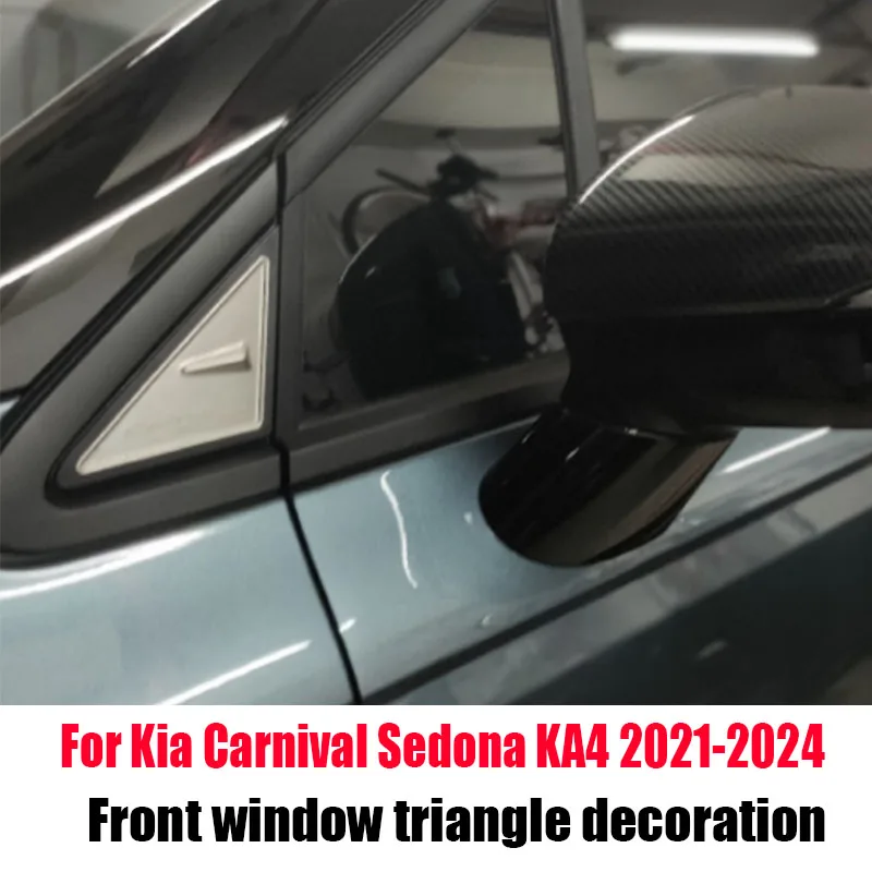 For Kia Carnival Sedona KA4 2021 2022 2023 2024 Front window triangle decoration made of stainless steel material