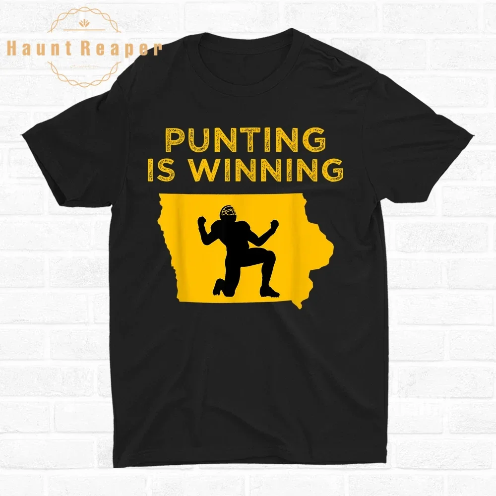 

Haunt Reaper Men T Shirt Punting Is Winning Iowa I Cheer Shirt Short Sleeve T Shirt Unisex Tees Tops Clothing