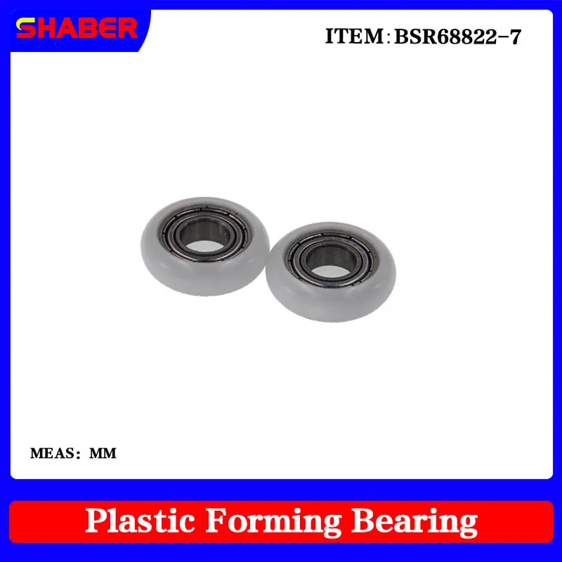 【SHABER】Factory supply Spherical Radius POM plastic coated bearing BSR68822-7 High wear resistance High quality nylon pulley