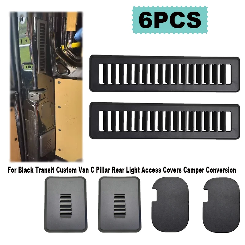 

6PCS Rear Light Access Covers Camper Conversion For Black Transit Custom Van C Pillar Auto Interior Replacement Car Accessories