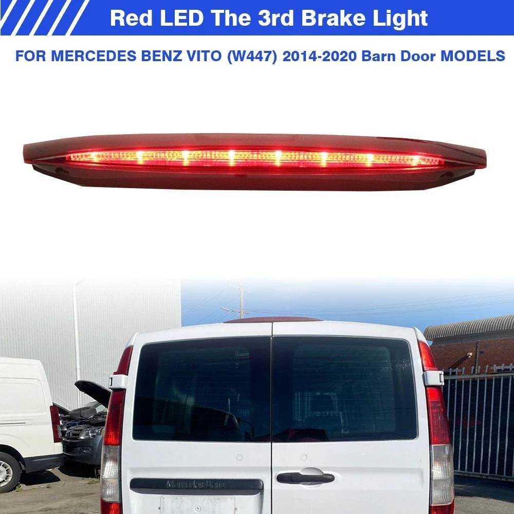 A4479062900 Rear Third LED High Level Brake Stop Light Lamp For MERCEDES VITO (W447) 14-20 Barn Door Red Lens Third Brake Light