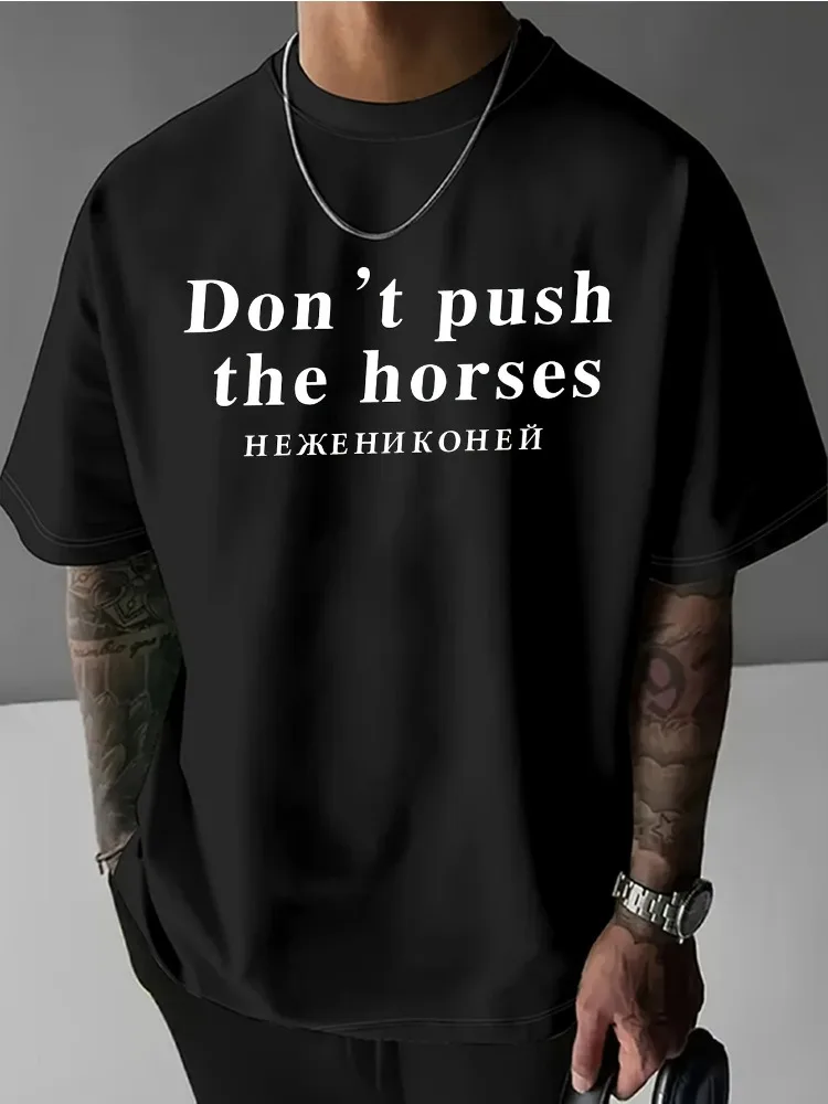 Mens Summer Crew Neck Tee Don t push the horses Letter Print Loose Oversized White Short Sleeve Streetwear Daily Top For Men
