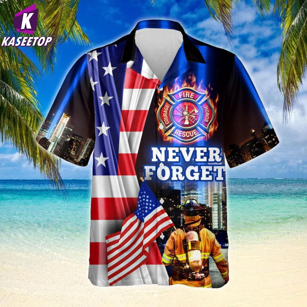 Never Forget 911 Firefighter Hawaiian Shirt 3D All Over Printed Summer T Shirt Men's For Women's Harajuku Casual Beach Button