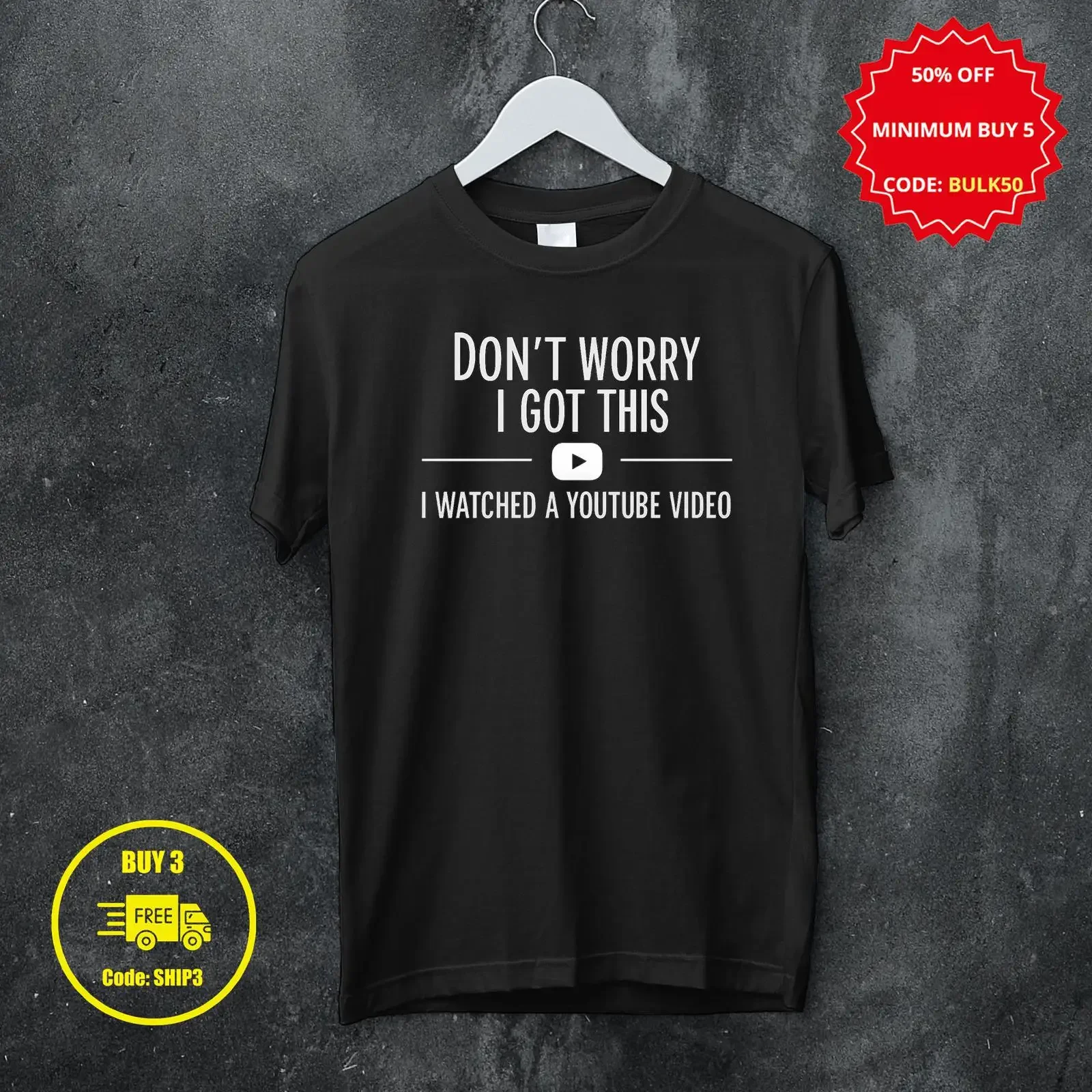 Don't Worry I Got This Watched A YouTube Video Funny Meme T Shirt Casual Men's Fathers Day Humor BBQ vintage Washed